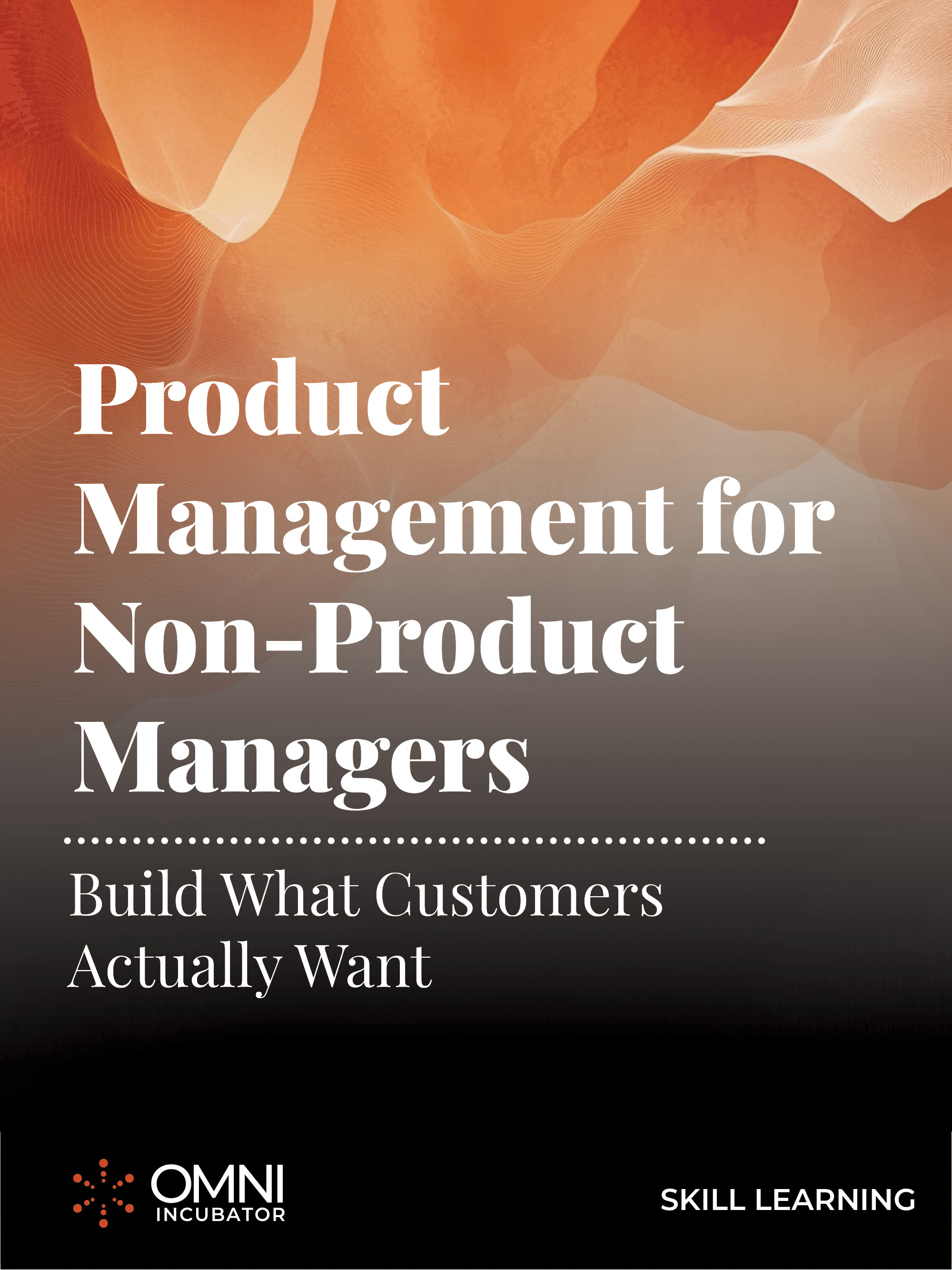 Product Management for Non-Product Managers