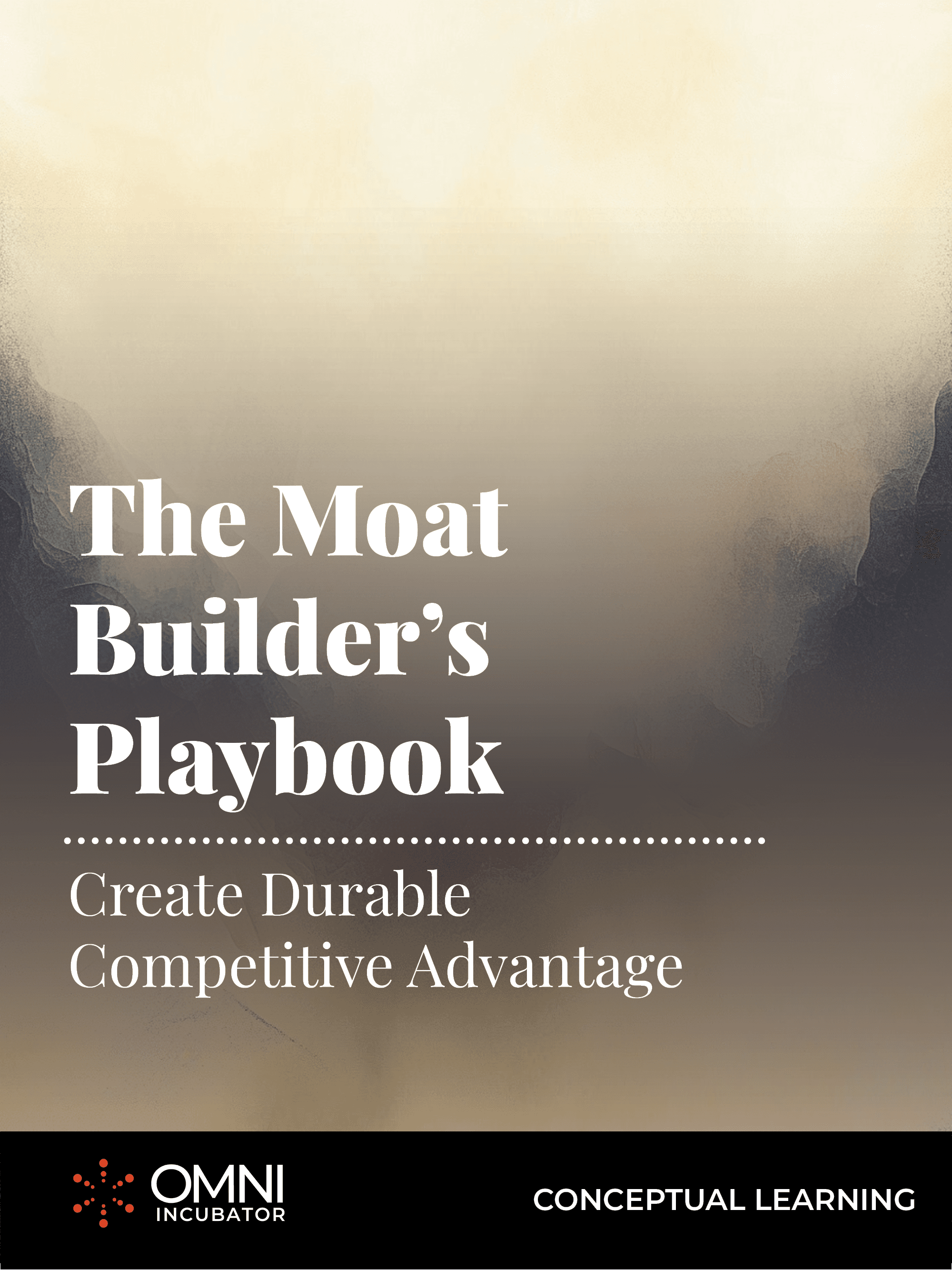 The Moat Builder's Playbook
