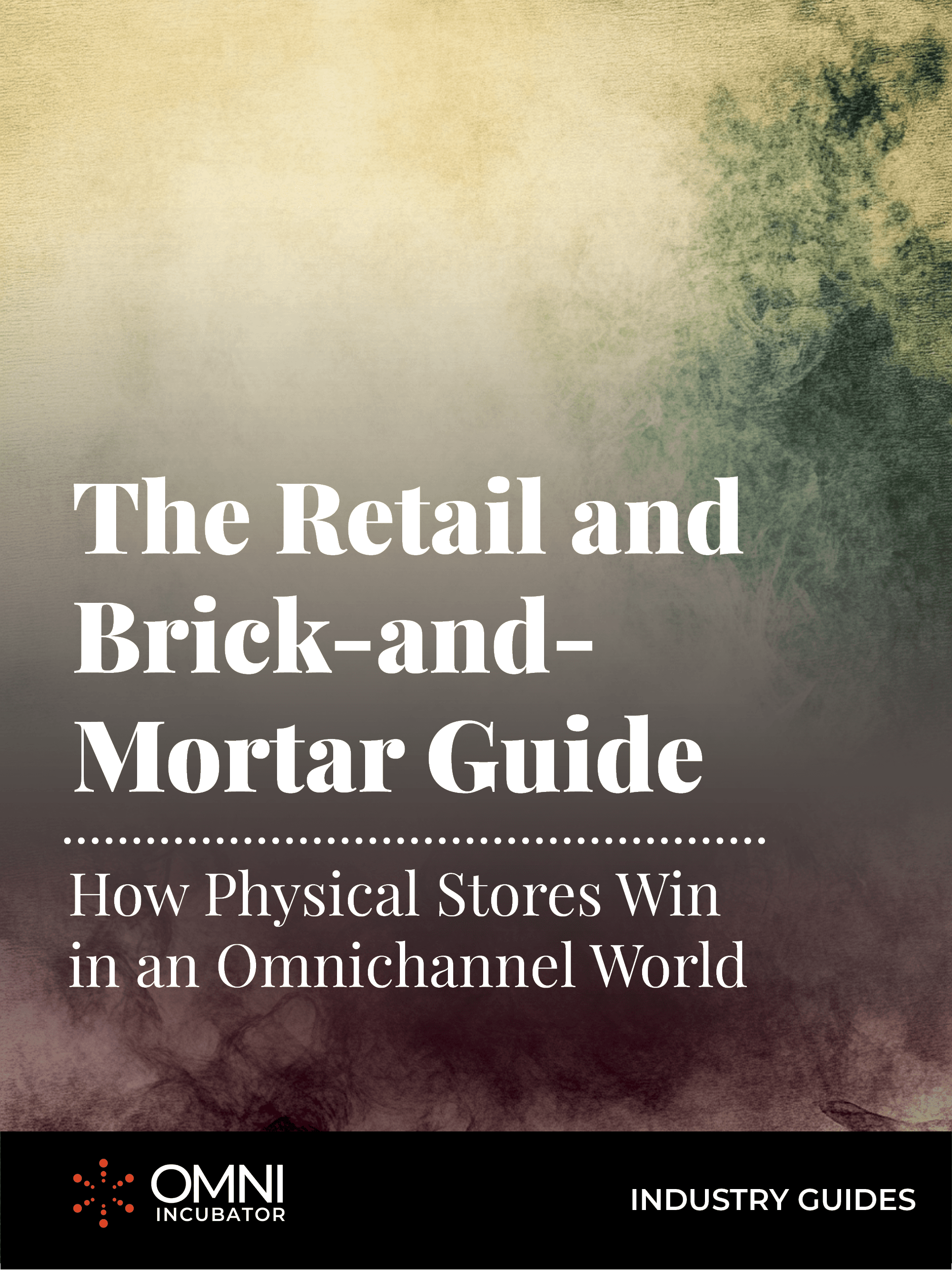 The Retail and Brick-and-Mortar Guide
