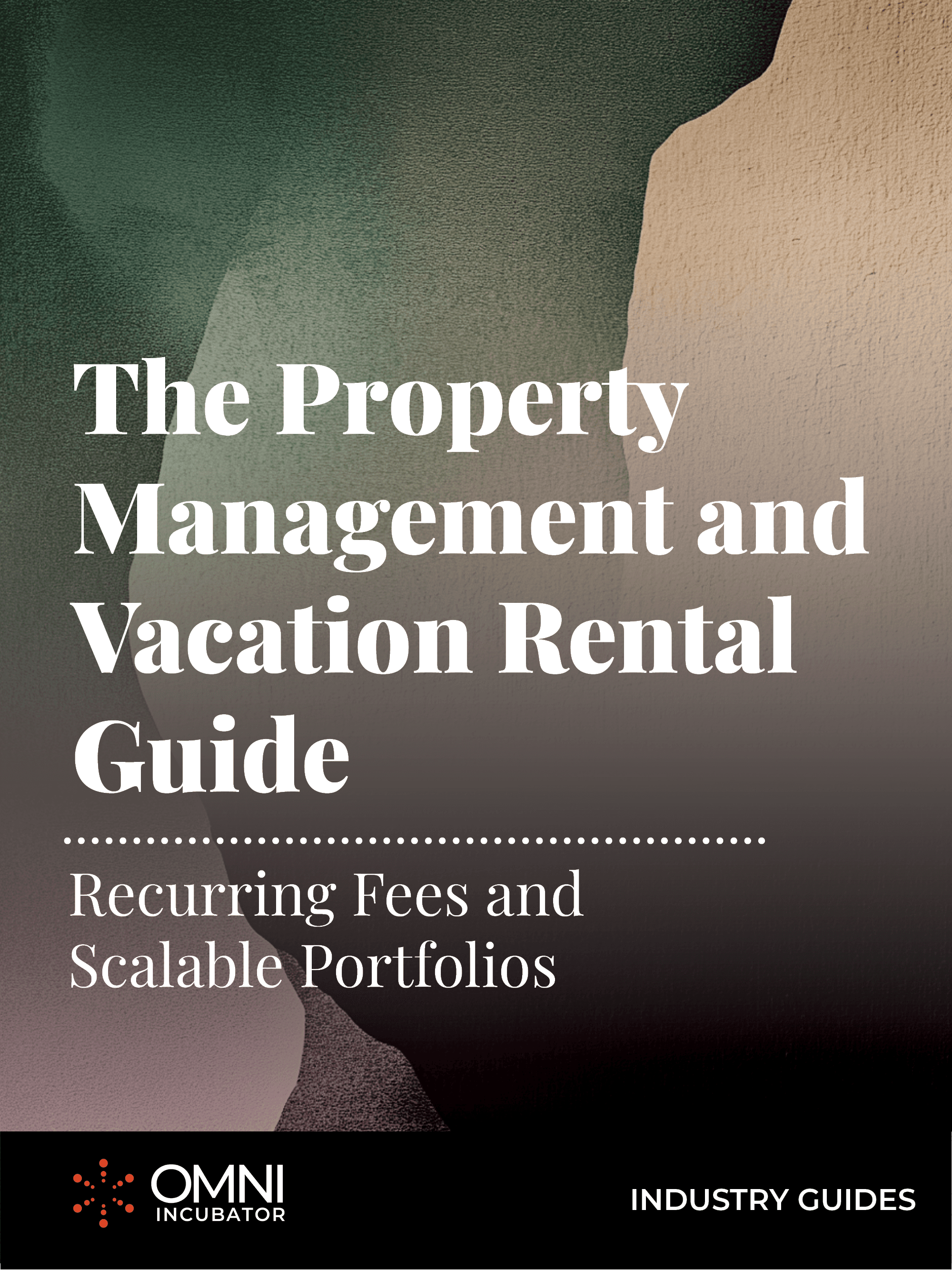 The Property Management and Vacation Rental Guide